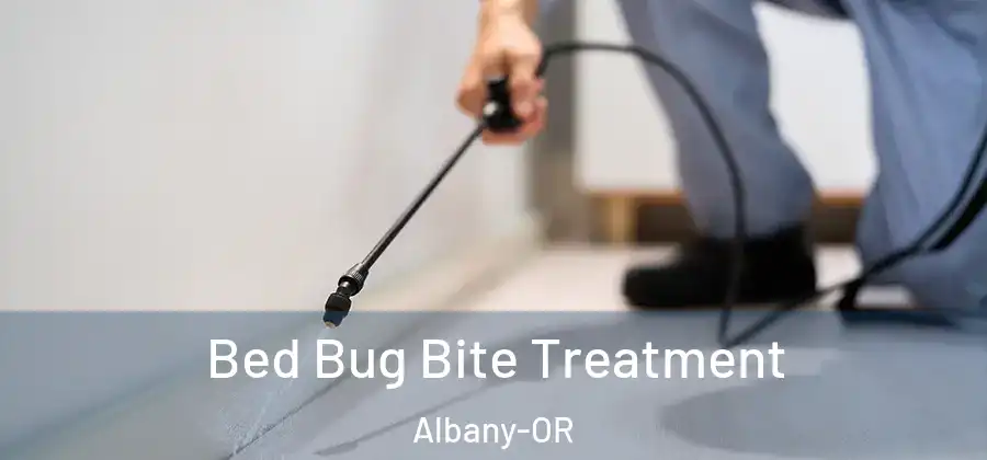  Bed Bug Bite Treatment Albany-OR