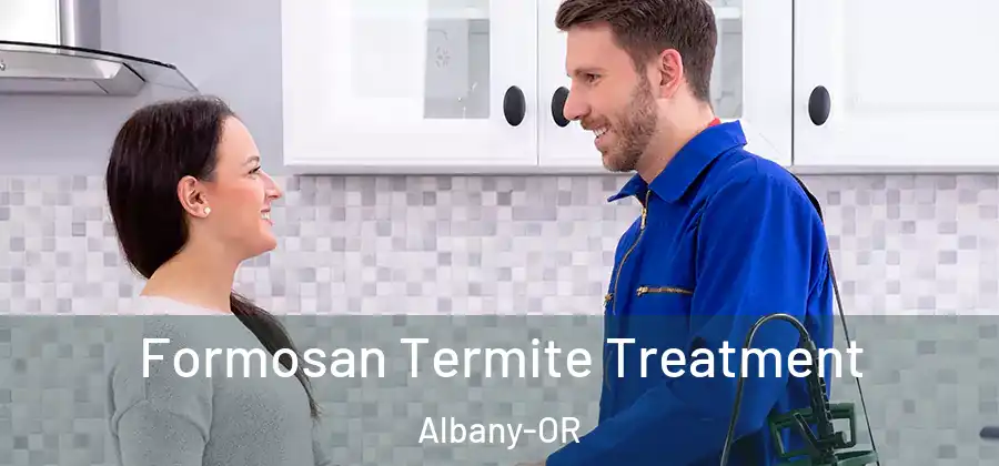 Formosan Termite Treatment Albany-OR