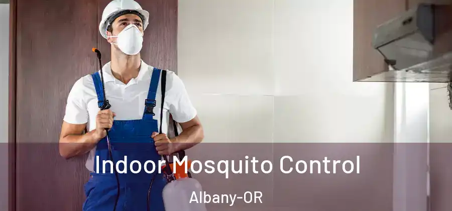  Indoor Mosquito Control Albany-OR