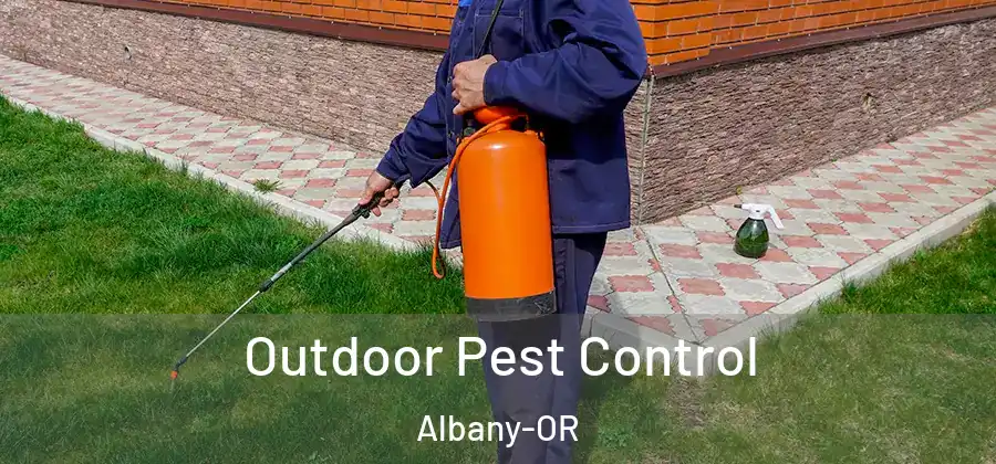  Outdoor Pest Control Albany-OR